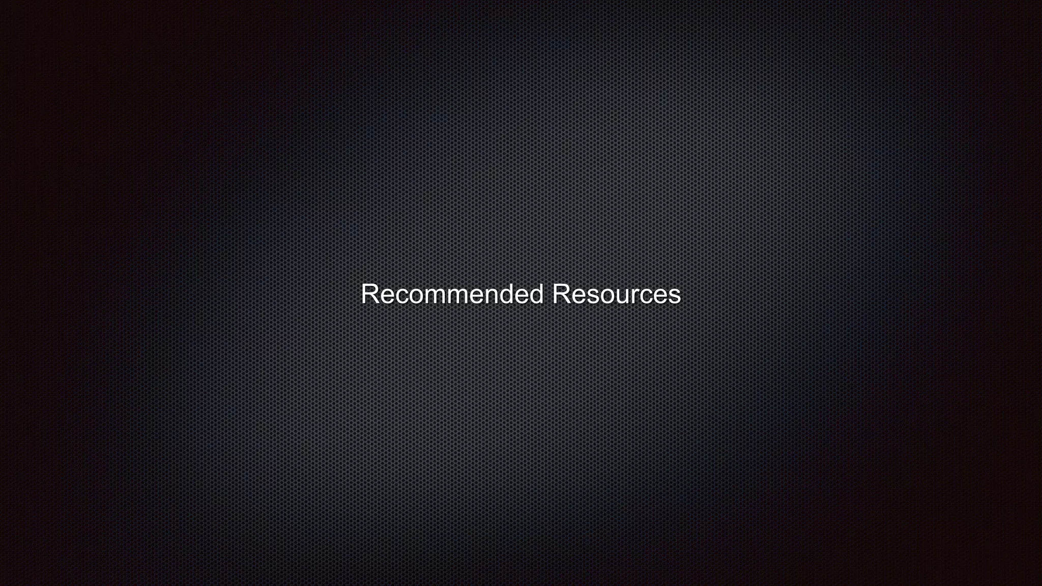 Recommended Resources
 