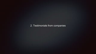 2. Testimonials from companies
 
