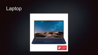 Laptop
 