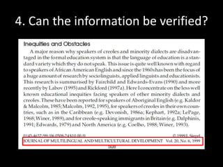 4. Can the information be verified?

 