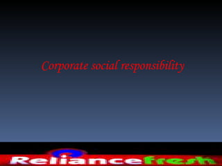 Corporate social responsibility 