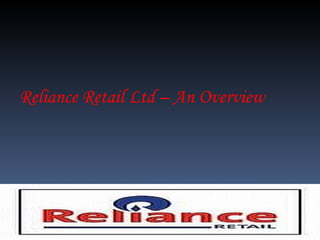 Reliance Retail Ltd – An Overview 
