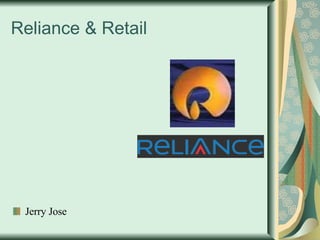 Reliance & Retail ,[object Object]