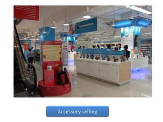 Accessory selling

 
