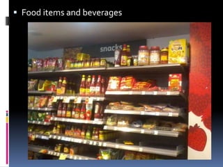  Food items and beverages
 