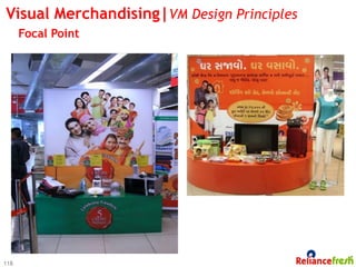 Visual Merchandising|VM Design Principles
      Focal Point




118
 