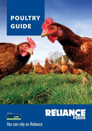 A product of
You can rely on Reliance
Poultry
Guide
 