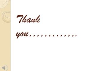 Thank
you………….
 
