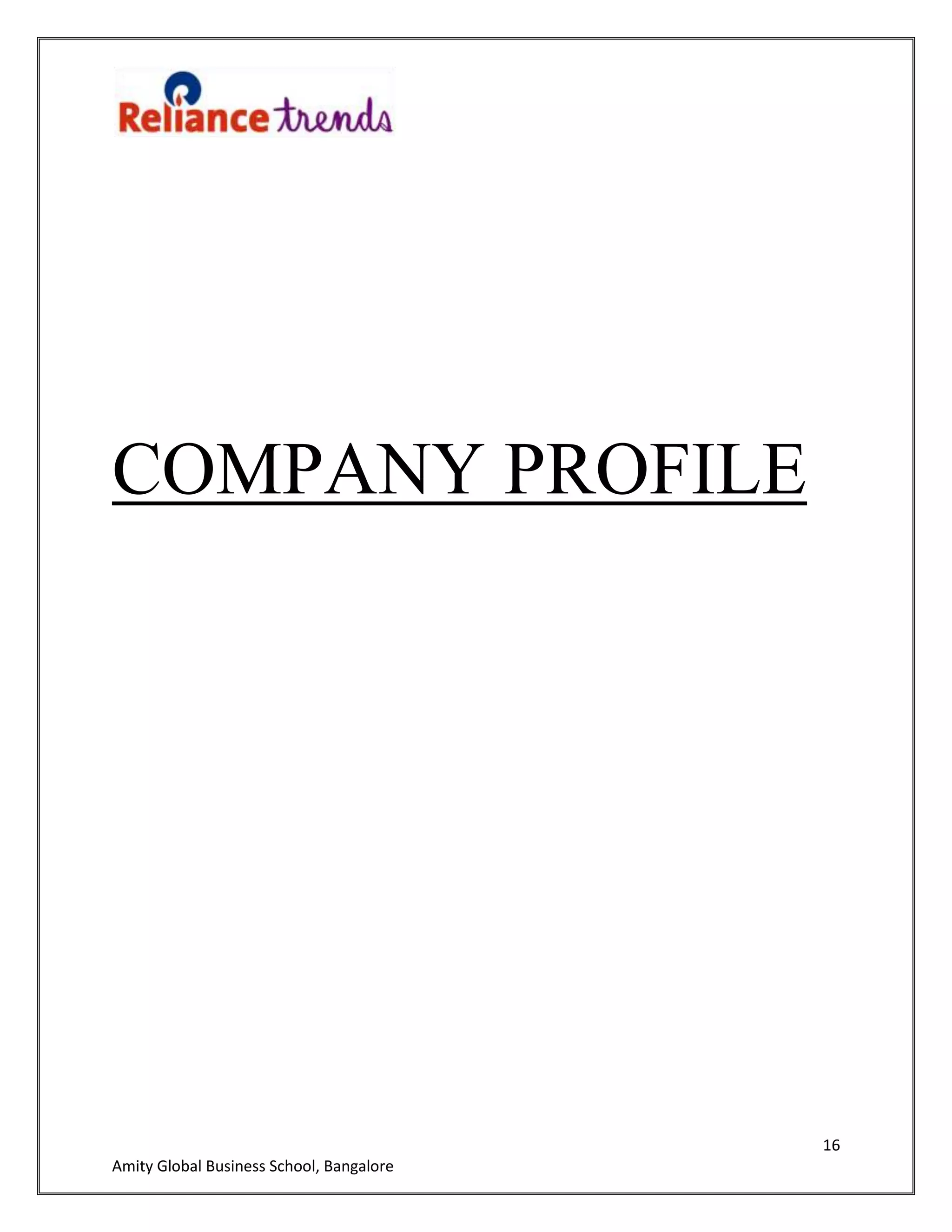 16
Amity Global Business School, Bangalore
COMPANY PROFILE
 