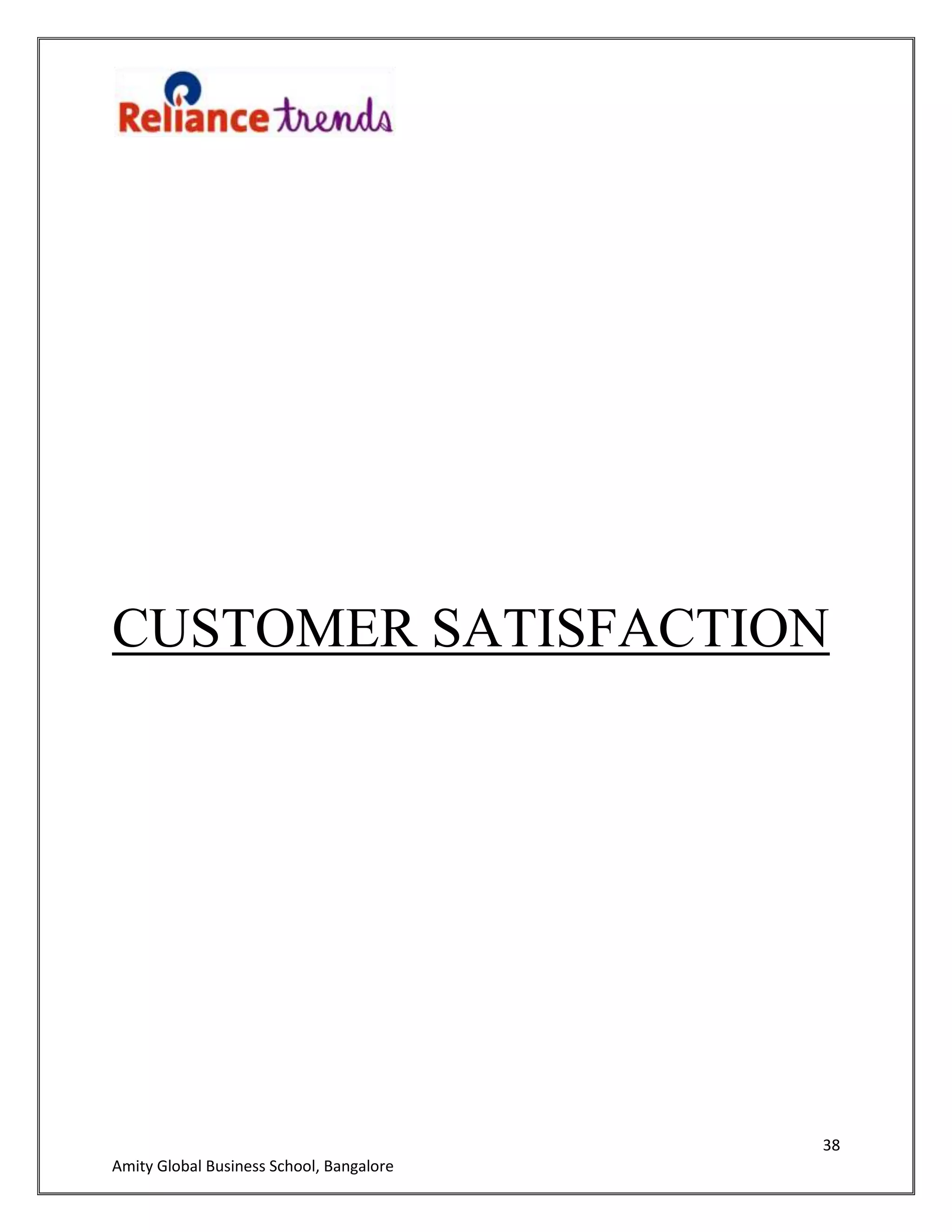 38
Amity Global Business School, Bangalore
CUSTOMER SATISFACTION
 