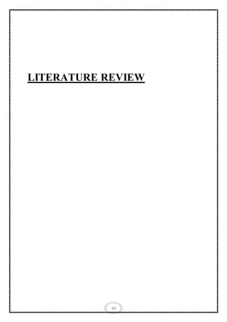 40
LITERATURE REVIEW
 