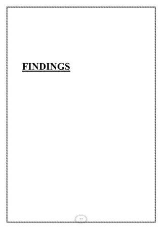 77
FINDINGS
 