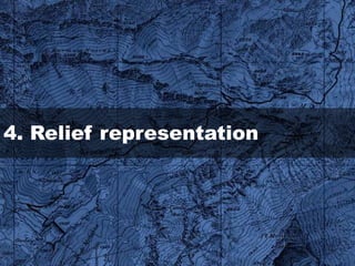 4. Relief representation
 