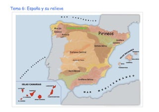 Tema 6: España y su relieve
 