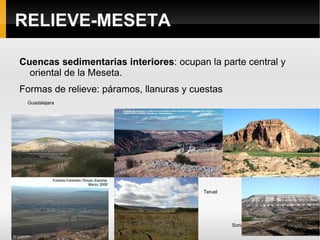 Montes de Toledo Relieve granítico   S. De Gredos CUENCAS SEDIMENTARIAS INTERIORES Cuenca del Duero 