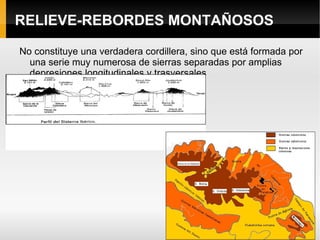 Relieve glaciar con con Sistema Ibérico Sector norte:  Demanda, Moncayo Sector sur: Rama castellana (interior) 