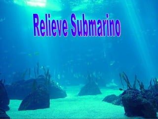 Relieve Submarino 