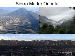 Sierra Madre Oriental
 