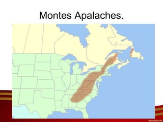 Montes Apalaches.
 