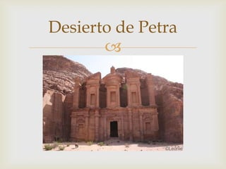Desierto de Petra
       
 