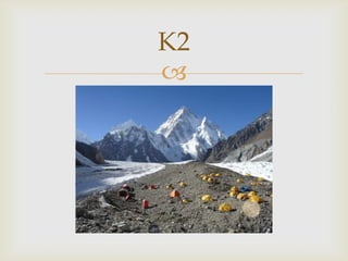 K2

 