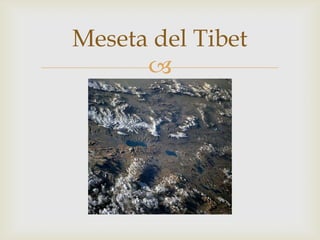 Meseta del Tibet
      
 
