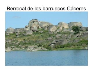 Berrocal de los barruecos Cáceres 
 