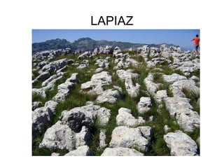 LAPIAZ 
 