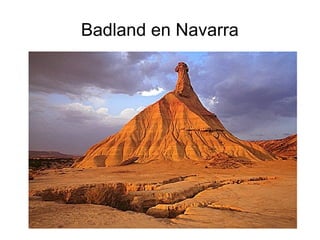 Badland en Navarra 
 