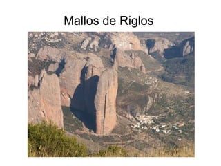 Mallos de Riglos 
 