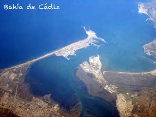 Bahía de Cádiz
 