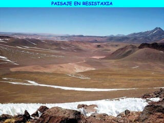 PAISAJE EN RESISTAXIA
 