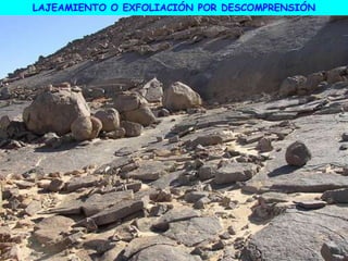 LAJEAMIENTO O EXFOLIACIÓN POR DESCOMPRENSIÓN
 