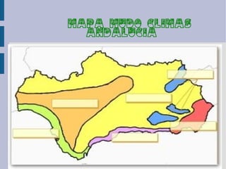 MAPA MUDO CLIMAS
  ANDALUCIA
 