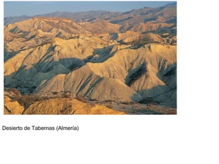 Desierto de Tabernas (Almería)
 