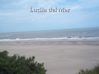 Lucila del MarLucila del Mar
 