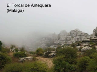 El Torcal de Antequera (Málaga) 