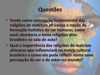 Religiões de matrizes africanas