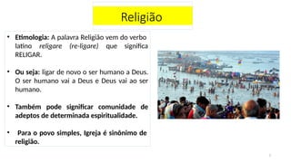 O QUE É RELIGIÃO? O QUE É ENSINO RELIGIOSO | PPTX