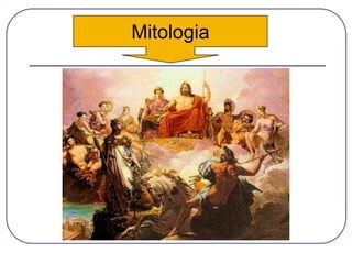 Mitologia
 