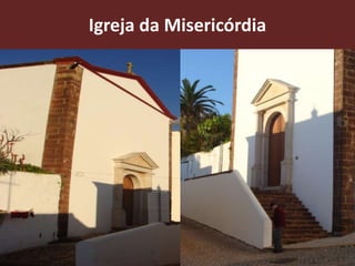 Igreja da Misericórdia
 