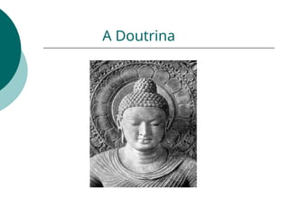 A Doutrina
 