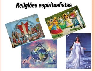 Religiões espiritualistas 