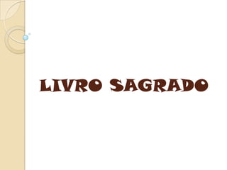 LIVRO SAGRADO
 