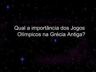 Qual a importância dos Jogos Olímpicos na Grécia Antiga? 