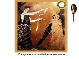 Entrega da coroa de oliveira aos vencedores 