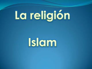 La religión Islam 