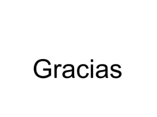 Gracias

 