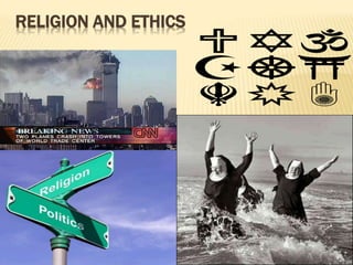 RELIGION AND ETHICS
 