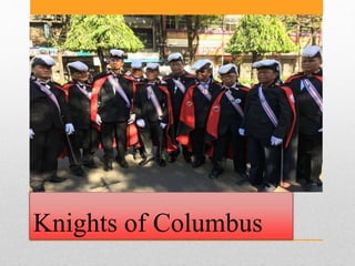 Knights of Columbus
 